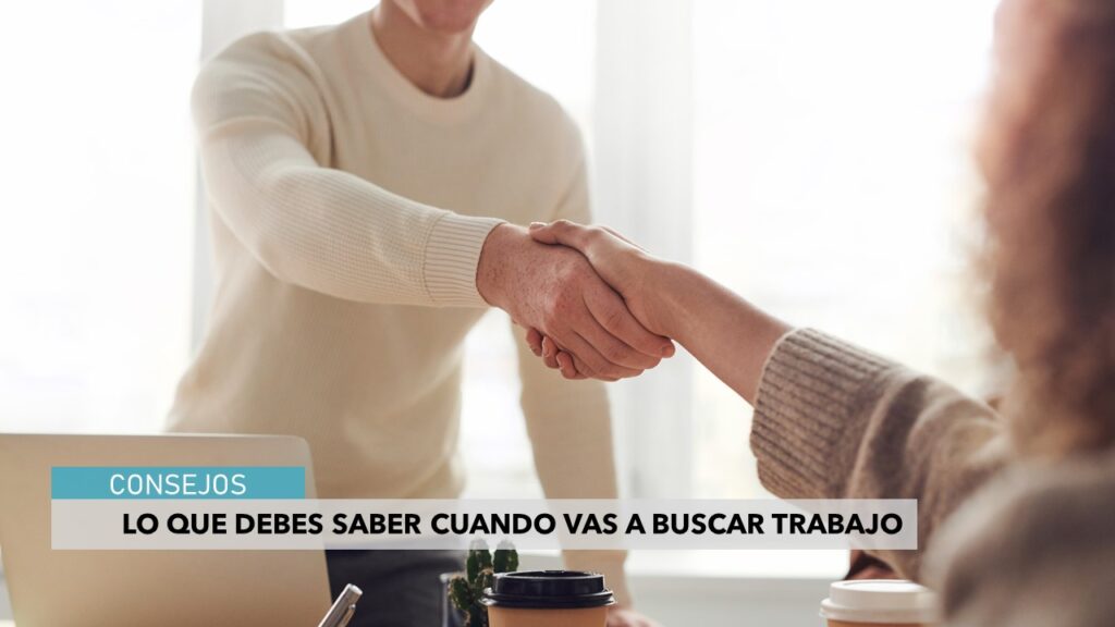 lo que debes saber al buscar trabajo