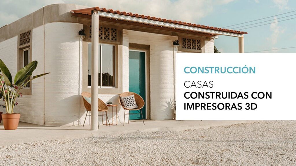 Casas construidas con impresoras 3D