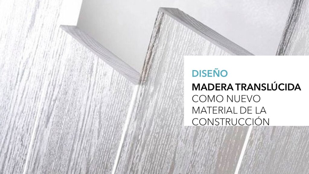MADERA TRANSLUCIDA