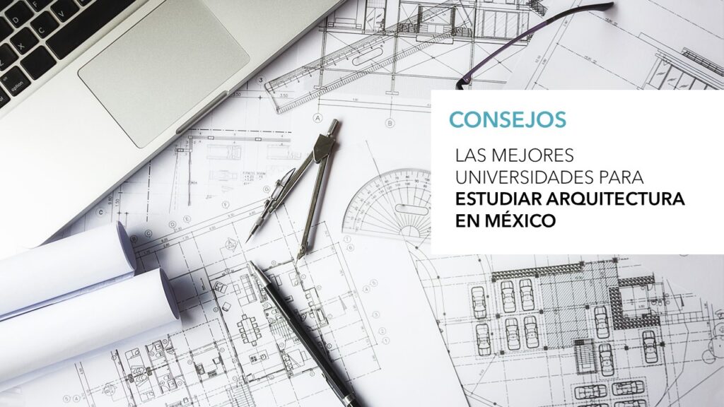 PORTADA MEJORES UNIVERSIDADES PARA ESTUDIAR ARQUITECTURA