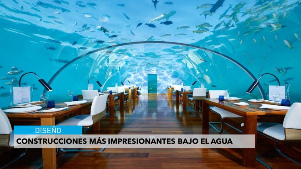 Construcciones mas impresionantes bajo el agua