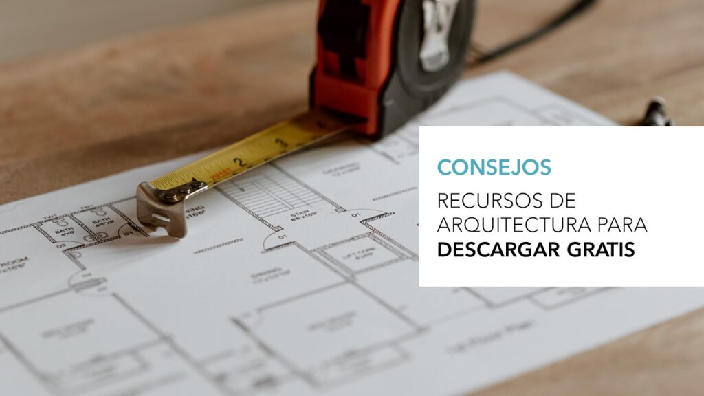 Recursos de Arquitectura para Descargar Gratis