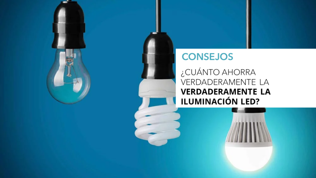 Cuanto ahorra verdaderamente la iluminacion led.pptx