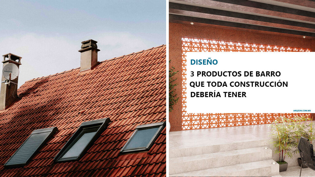 3 productos de barro que toda construccion deberia tener